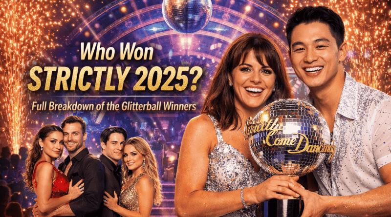 Who Won Strictly 2025